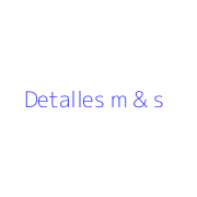 Detalles m & s