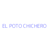 EL POTO CHICHERO