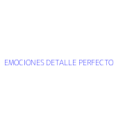 EMOCIONES DETALLE PERFECTO