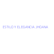 ESTILO Y ELEGANCIA JHOANA