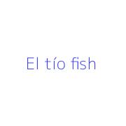 El tío fish
