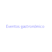 Eventos gastronómico