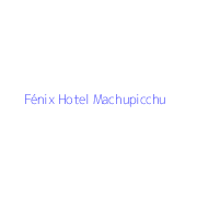 Fénix Hotel Machupicchu