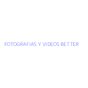 FOTOGRAFIAS Y VIDEOS BETTER