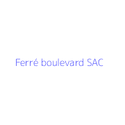 Ferré boulevard SAC