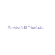 Ferretería El Triunfador.