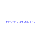 Ferretería la grande EIRL