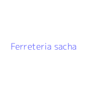 Ferreteria sacha