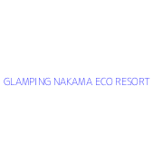 GLAMPING NAKAMA ECO RESORT