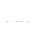 GMel - Módulos Didácticos