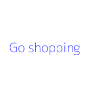 Go shopping