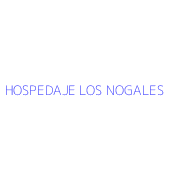 HOSPEDAJE LOS NOGALES