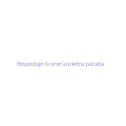 Hospedaje licorería piedra parada