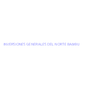 INVERSIONES GENERALES DEL NORTE BAMBU