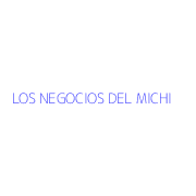 LOS NEGOCIOS DEL MICHI