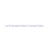 La Ensenada Hotel y Campo Soles