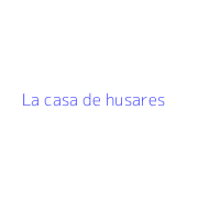 La casa de husares