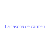 La casona de carmen