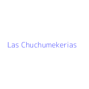 Las Chuchumekerias