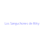 Los Sanguchones de Miky