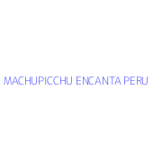 MACHUPICCHU ENCANTA PERU