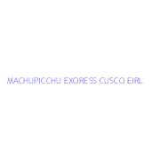 MACHUPICCHU EXORESS CUSCO EIRL