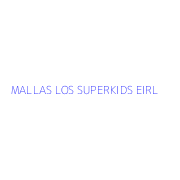 MALLAS LOS SUPERKIDS EIRL