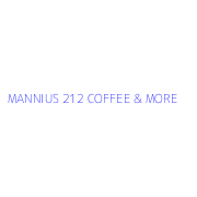 MANNIUS 212 COFFEE & MORE
