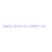MAQUI SERVICIOS FERREY SAC