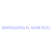 MARISQUERIA EL MARETAZO