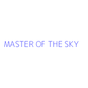 MASTER OF THE SKY