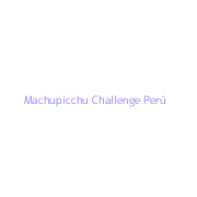 Machupicchu Challenge Perú