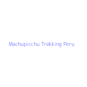 Machupicchu Trekking Peru