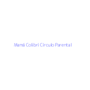 Mamá Colibrí Círculo Parental