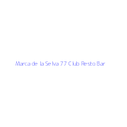 Marca de la Selva 77 Club Resto Bar