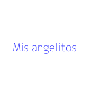 Mis angelitos