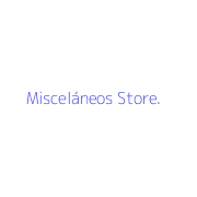 Misceláneos Store.