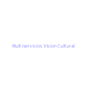 Multiservicios Vision Cultural