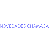 NOVEDADES CHAMACA