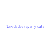 Novedades rayan y cata