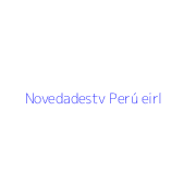 Novedadestv Perú eirl