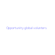 Opportunity global volunters