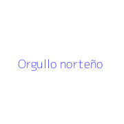 Orgullo norteño