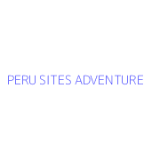 PERU SITES ADVENTURE