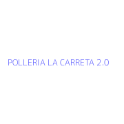 POLLERIA LA CARRETA 2.0