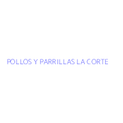 POLLOS Y PARRILLAS LA CORTE