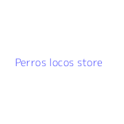 Perros locos store