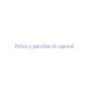 Pollos y parrillas el caporal