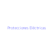 Protecciones Eléctricas