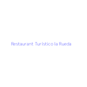 Restaurant Turístico la Rueda